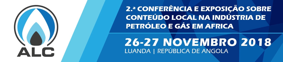 2ª Conferência e Exposição sobre Conteúdo Local na Indústria de Petróleo e Gás em África